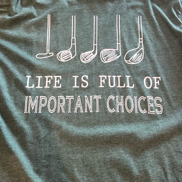 Golf tee- Life Is Full of Important Choices - size L - Made in the USA - NWT - Picture 2 of 3